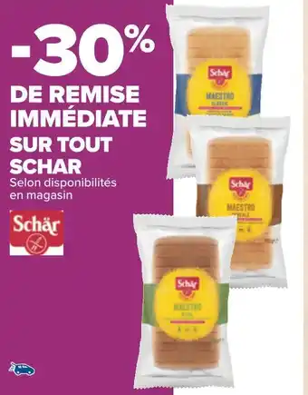 Carrefour Schar bon plan sur tout schar offre