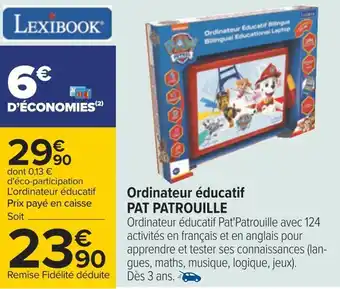 Carrefour Pat patrouille ordinateur éducatif offre