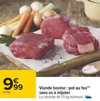 Carrefour Viande bovine : pot au feu sans os à mijoter offre