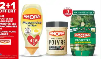 Carrefour Market Amora bon plan sur toutes les sauces de variétés, les mayonnaises et cornichons amora offre