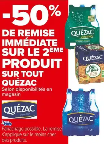 Carrefour Market Quézac bon plan sur tout quézac offre