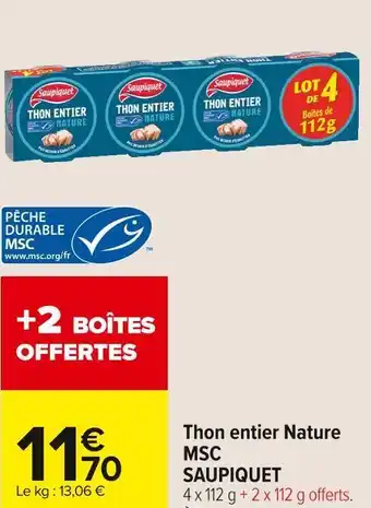 Carrefour Market Saupiquet thon entier nature msc offre