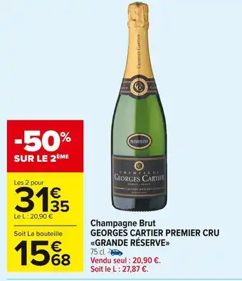 Carrefour Market Georges cartier champagne brut premier cru grande réserve offre