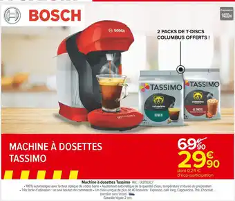 Carrefour Market Bosch machine à dosettes tassimo offre