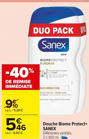 Carrefour Market Sanex douche biome protect+ offre