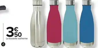 Carrefour Market Bouteille isotherme offre