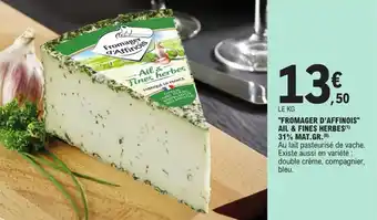 E.Leclerc "Fromager d'affinois" ail & fines herbes 31% mat.gr. offre
