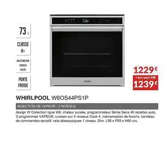 Copra Whirlpool w6os44ps1p injection de vapeur : 3 niveaux offre