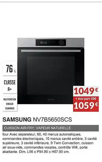 Copra Samsung nv7b5650scs cuisson air-fry, vapeur naturelle offre