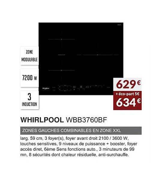 Promo Whirlpool wbb3760bf zones gauches combinables en zone xxl chez Copra