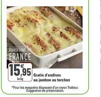 G20 Gratin d'endives au jambon au torchon offre