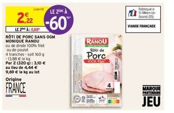 Intermarché Hyper Rôti de porc sans ogm monique ranou offre