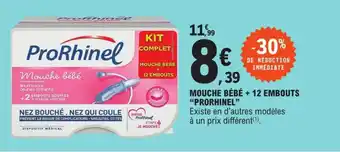 E.Leclerc Mouche bébé + 12 embouts "PRORHINEL" offre