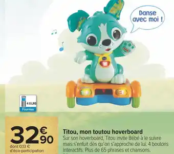Carrefour Titou, mon toutou hoverboard offre