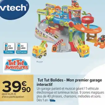 Carrefour Vtech tut tut bolides - mon premier garage interactif offre