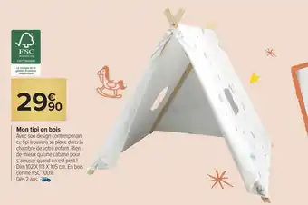 Carrefour Mon tipi en bois offre