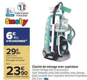 Carrefour Smoby chariot de ménage avec aspirateur offre