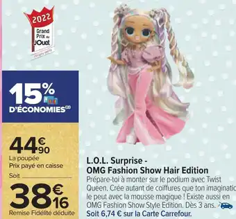 Carrefour L.o.l l.o.l. surprise - omg fashion show hair edition offre