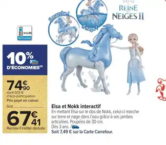 Carrefour Disney elsa et nokk interactif offre