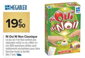 Carrefour Megableu ni oui ni non classique offre
