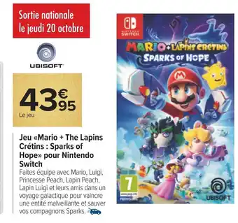 Carrefour Ubisoft jeu mario + the lapins crétins : sparks of hope pour nintendo switch offre
