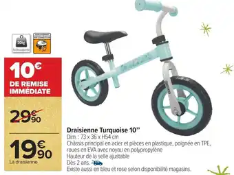 Carrefour Draisienne turquoise 10’’ offre