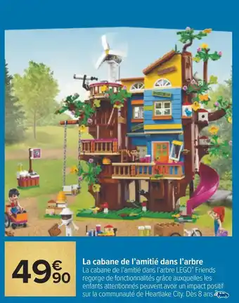 Carrefour La cabane de l’amitié dans l’arbre offre