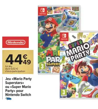 Carrefour Nintendo jeu mario party superstars ou super mario party pour nintendo switch offre
