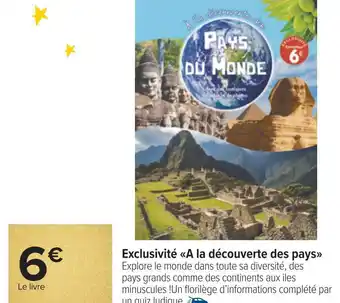 Carrefour Exclusivité a la découverte des pays offre