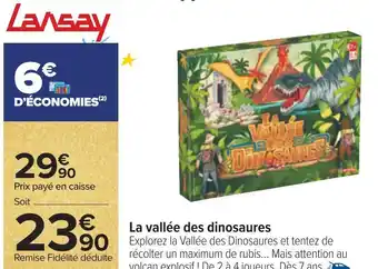 Carrefour La vallée des dinosaures offre