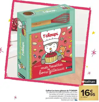 Carrefour T’choupi coffret les bons gâteaux de t’choupi offre