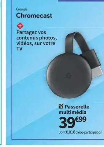 Conforama Passerelle multimédia google chromecast offre