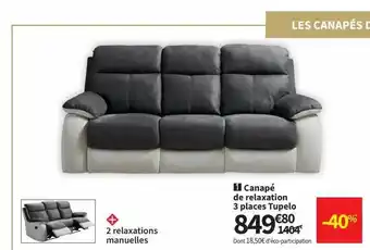 Conforama Canapé de relaxation 3 places tupelo offre