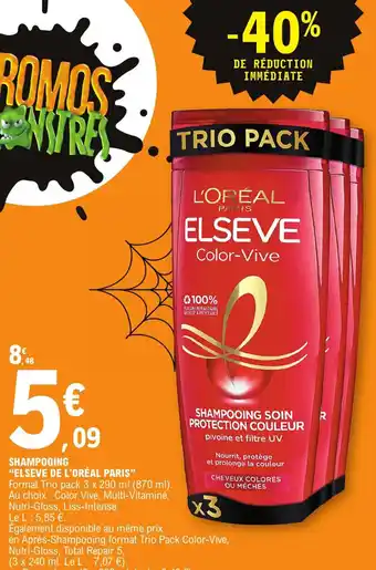 E.Leclerc Shampooing "ELSEVE DE L'OREAL PARIS" offre