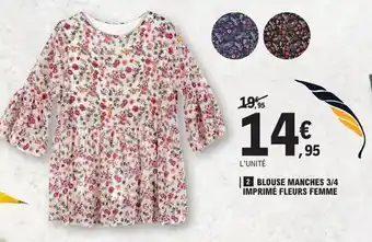 E.Leclerc Blouse manches 3/4 imprimé fleurs femme offre