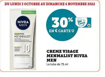 Super U Crème visage menmalist nivea men offre