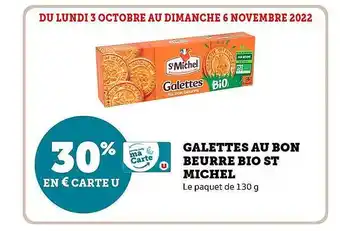 Super U Galettes au bon beurre bio st michel offre