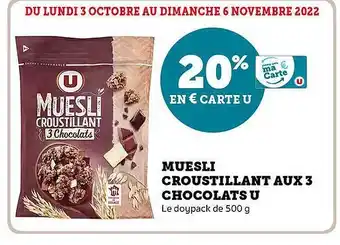 Super U Muesli croustillant aux 3 chocolats u offre