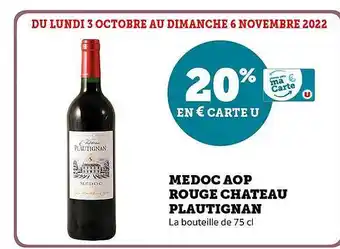 Super U Médoc aop rouge château plautignan offre