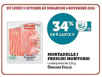Super U Mortadelle i freschi montorsi offre