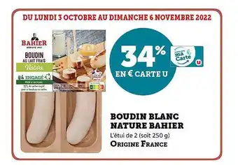 Super U Boudin blanc nature bahier offre