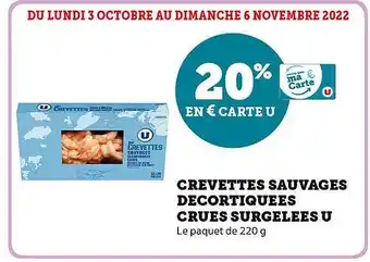 Super U Crevettes sauvages décortiquées crues surgelées u offre