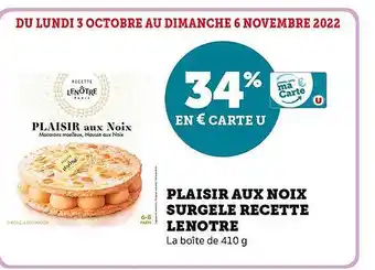 Super U Plaisir aux noix surgelé recette lenotre offre