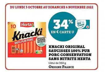 Super U Knacki original saucisses 100% pur porc conservation sans nitrite herta offre