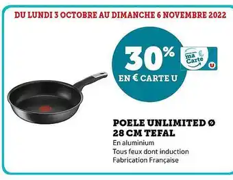Super U Poêle unlimited ø 28 cm tefal offre
