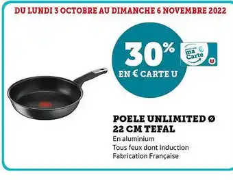Super U Poêle unlimited ø 22 cm tefal offre