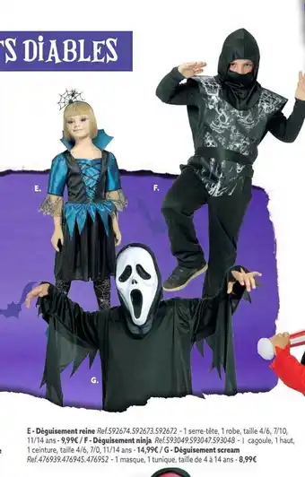 Déguisement reine, déguisement ninja, déguisement scream