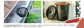 Gifi 2 crapaudines gouttières, poubelle de jardin offre