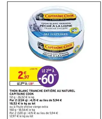 Intermarché Hyper Thon blanc tranche entière au naturel capitaine cook offre