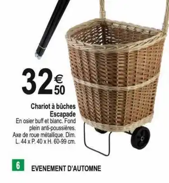 Tridôme Chariot à bûches escapade offre
